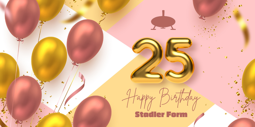 25 years of Stadler Form